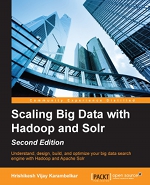 Scaling Big Data with Hadoop and Solr - Second Edition (cover)